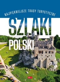 Szlaki Polski - zbiorowa praca - książka