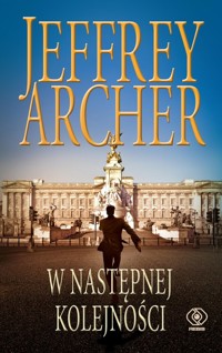 W następnej kolejności - Jeffrey Archer - ebook + audiobook + książka