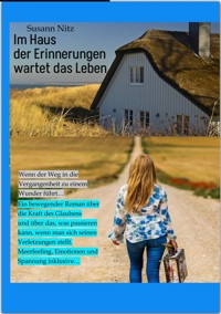 Im Haus der Erinnerungen wartet das Leben - Susann Nitz - ebook