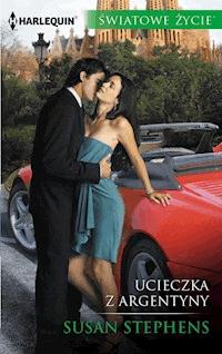 Ucieczka z Argentyny - Susan Stephens - ebook