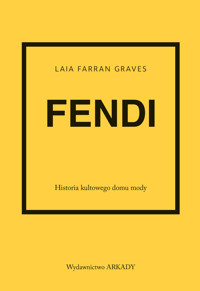 Fendi. Historia kultowego domu mody - Laia Farran Graves - książka