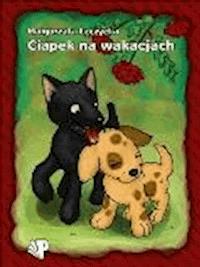 Ciapek na wakacjach - Małgorzata Leczycka - ebook