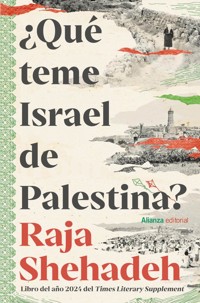 ¿Qué teme Israel de Palestina? - Raja Shehadeh - ebook