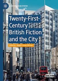 Twenty-First-Century British Fiction and the City -  - ebook