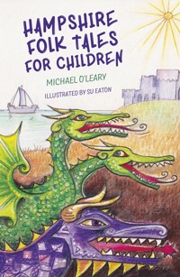Hampshire Folk Tales for Children - Michael O'Leary - ebook