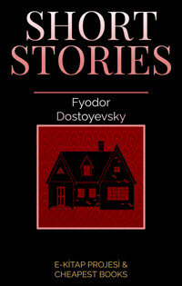 Short Stories - Fyodor Dostoyevsky - ebook