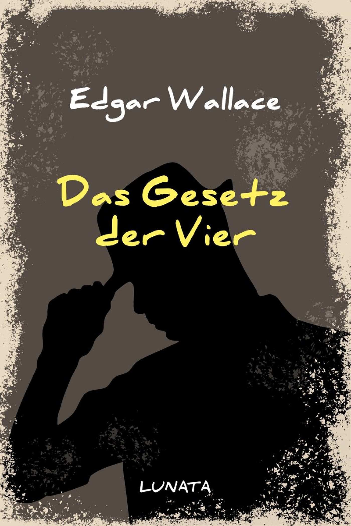 Das Gesetz der Vier - Edgar Wallace - ebook