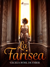 La Farisea - Cecilia Böhl de Faber - ebook