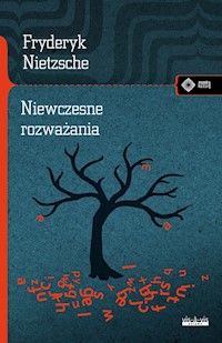 Niewczesne rozważania - Fryderyk Nietzsche - książka