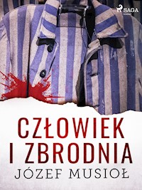 Człowiek i zbrodnia - Józef Musiol - ebook + audiobook
