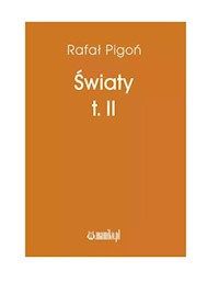 Światy Tom 2 - Pigoń Rafał - książka