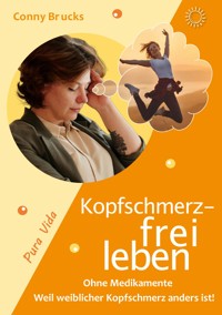 Kopfschmerz-frei leben - Conny Brucks - ebook