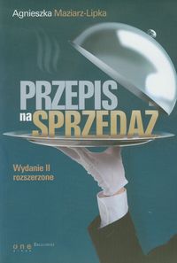 Przepis na sprzedaż - Maziarz-Lipka Agnieszka - książka