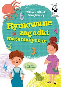 Kapitan Nauka Rymowane zagadki matematyczne - Szwajkowska Elżbieta, Szwajkowski Witold - książka