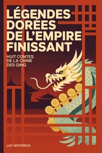 Légendes dorées de l'Empire finissant - Luc Wüthrich - ebook