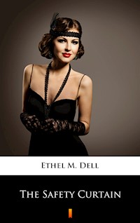 The Safety Curtain - Ethel M. Dell - ebook