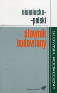 Słownik budowlany niemiecko-polski - Krzysztof Żak, Małgorzata  Sokołowska - książka