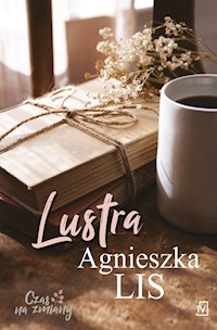 Lustra - Lis Agnieszka - ebook + książka