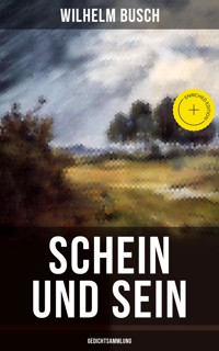 Schein und Sein (Gedichtsammlung) - Wilhelm  Busch - ebook