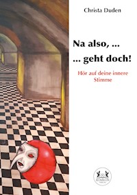 Na also, ... geht doch! - Christa Duden - ebook