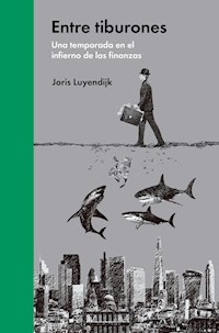 Entre tiburones - Joris Luyendijk - ebook