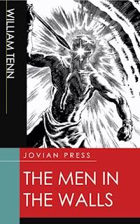 The Men in the Walls - William Tenn - ebook