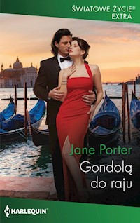 Gondolą do raju (Światowe Życie Ekstra) - Jane Porter - ebook