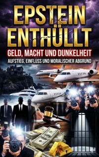 Epstein enthüllt: Geld, Macht und Dunkelheit - Kerstin Adler - ebook