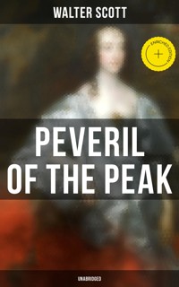 Peveril of the Peak (Unabridged) - Walter Scott - ebook
