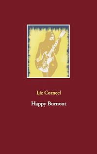 Happy Burnout - Liz Corneel - ebook
