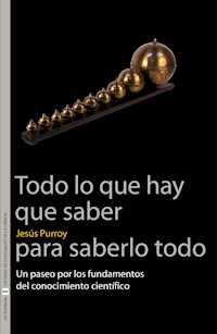 Todo lo que hay que saber para saberlo todo - Jesús Purroy - ebook