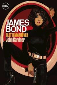 James Bond 23: Flottenmanöver - John Gardner - ebook