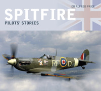 Spitfire: Pilots' Stories - Dr Alfred Price - ebook