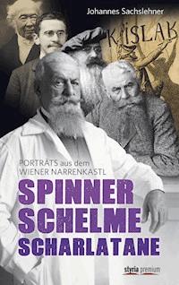 Spinner. Schelme. Scharlatane - Gerhard Dienes - ebook