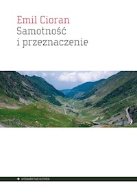 Samotność i przeznaczenie - Emil Cioran - książka