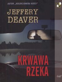 Krwawa rzeka - Jeffery Deaver - ebook + książka