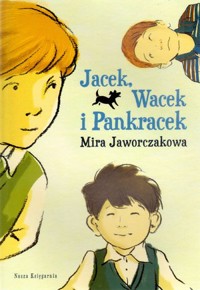 Jacek, Wacek i Pankracek - Mira Jaworczakowa - książka