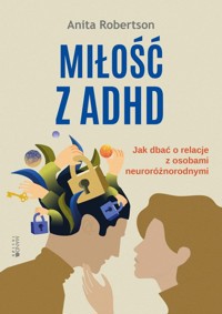 Miłość z ADHD - Robertson Anita - książka