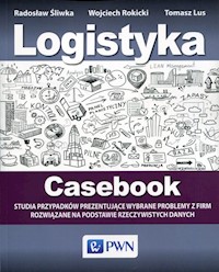 Logistyka Casebook - Śliwka Radosław, Rokicki Wojciech, Lus Tomasz - książka