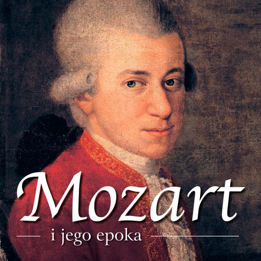 Okładka książki Mozart i jego epoka - dr Piotr Napierała