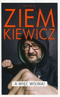 A więc wojna - Rafał Ziemkiewicz - książka