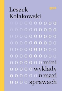 Mini-wykłady o maxi-sprawach - Leszek Kołakowski - książka
