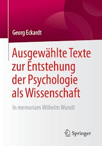 Ausgewählte Texte zur Entstehung der Psychologie als Wissenschaft - Georg Eckardt - ebook