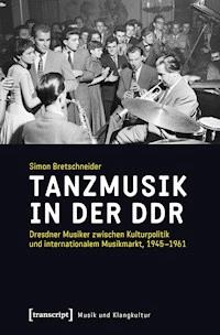Tanzmusik in der DDR - Simon Bretschneider - ebook