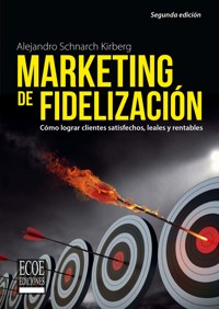 Marketing de fidelización - Alejandro Schnarch Kirberg - ebook