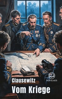 Vom Kriege - Carl von Clausewitz - ebook