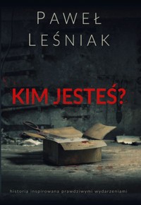 Kim jesteś? - Paweł Leśniak - ebook + audiobook + książka