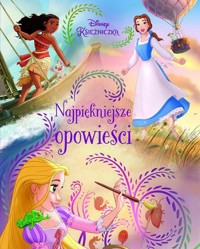 Najpiękniejsze opowieści. Disney Księżniczka -  - książka