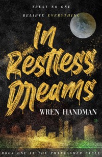 In Restless Dreams - Wren Handman - ebook