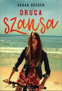 Druga szansa - Sarah Dessen - książka